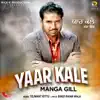 Manga - Yaar Kale - Single